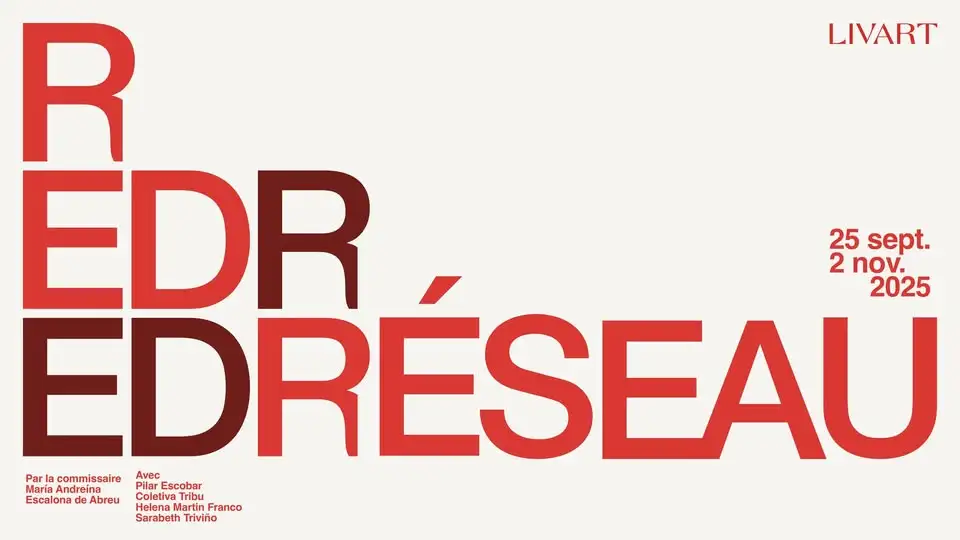 Red Red Réseaux at Livart