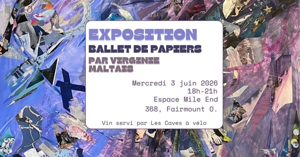 Top 5 Montreal Art Exhibits | June 3–6 | Edition XXIII 2